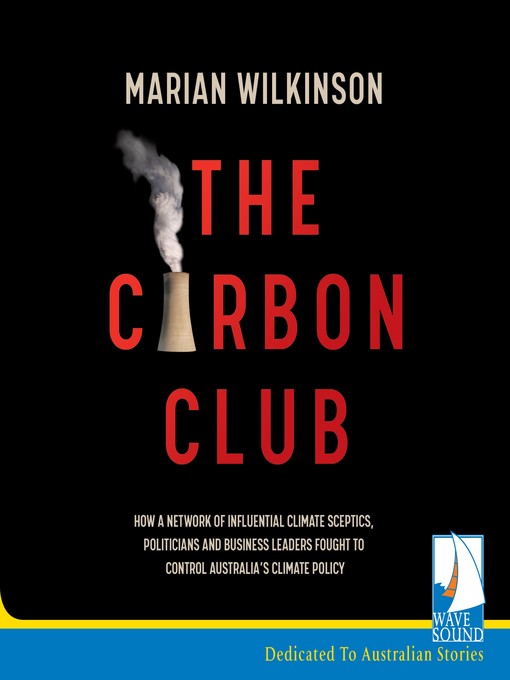 Title details for The Carbon Club by Marian Wilkinson - Available